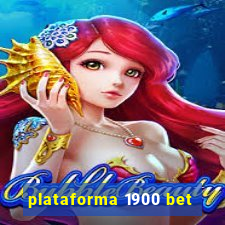 plataforma 1900 bet